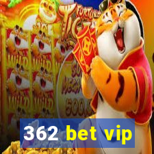 362 bet vip